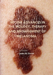 Recent Advances in the Biology, Therapy and Management of Melanoma2013پیشرفت های اخیر در زیست شناسی ، درمان و مدیریت ملانوم