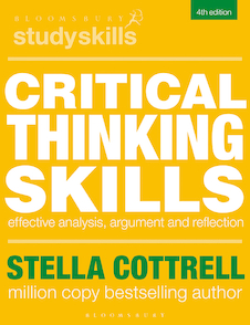 Critical Thinking Skills: Effective Analysis, Argument and Reflection (Bloomsbury Study Skills) 4th Edition 2023
