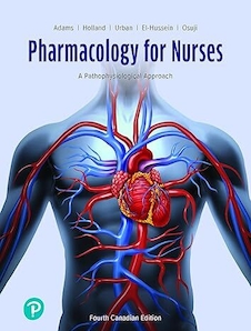 Pharmacology for Nurses: A Pathophysiological Approach, Canadian Edition