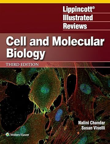 Lippincott Illustrated Reviews: Cell and Molecular Biology