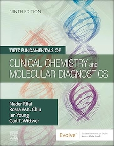 Tietz Fundamentals of Clinical Chemistry and Molecular Diagnostics 9th Edition