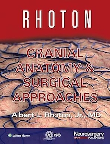 Rhoton Cranial Anatomy and Surgical Approaches