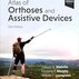 Atlas of Orthoses and Assistive Devices 6th Edition