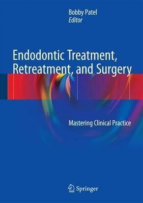 عکس Endodontic Treatment, Retreatment, and Surgery : Mastering Clinical Practice