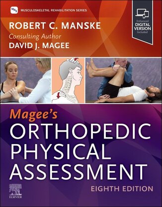 Magee’s Orthopedic Physical Assessment (Surgical Pathology: A Case Based Approach to Diagnosis)