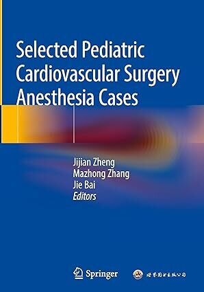عکس Selected Pediatric Cardiovascular Surgery Anesthesia Cases