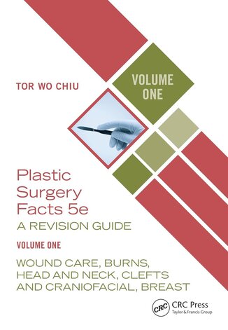 عکس Plastic Surgery Facts: A Revision Guide Volume One: Wound Care, Burns, Head and Neck, Clefts and Craniofacial, Breast